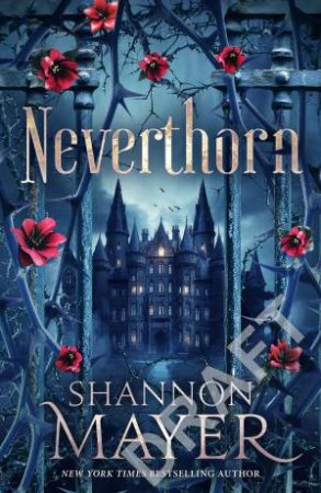 Neverthorn by Shannon Mayer