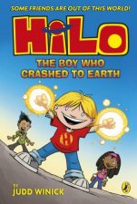 Hilo The Boy Who Crashed to Earth Hilo Book 1