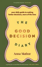 The Good Decision Diary