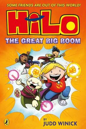 Hilo: The Great Big Boom (Hilo Book 3) by Judd Winnick & Judd Winick