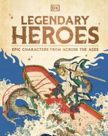 Legendary Heroes by DK