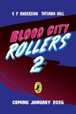 Blood City Rollers 2 by VP;Hill, Tatiana Anderson