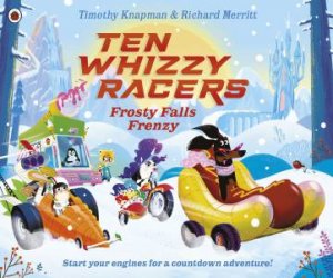 Ten Whizzy Racers: Frosty Falls Frenzy by Timothy;Merritt, Richard Knapman
