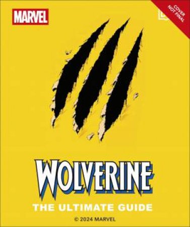 Wolverine the Ultimate Guide by DK