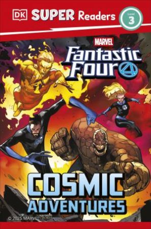 DK Super Readers Level 3 Marvel Fantastic Four Cosmic Adventures by DK