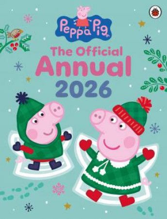 Peppa Pig: The Official Annual 2026 by Peppa Pig