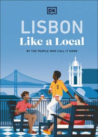 Lisbon Like a Local by DK