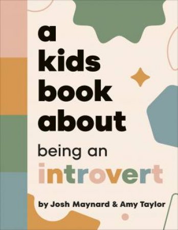 A Kids Book About Being an Introvert by DK