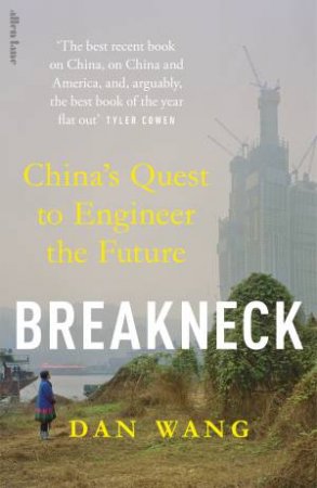Breakneck by Dan Wang