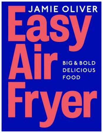 Easy Air Fryer by Jamie Oliver