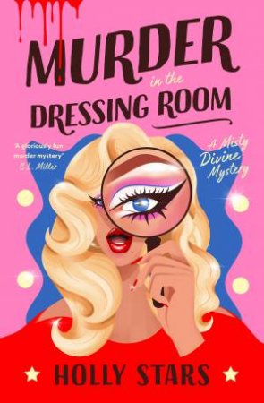 Murder in the Dressing Room by Holly Stars