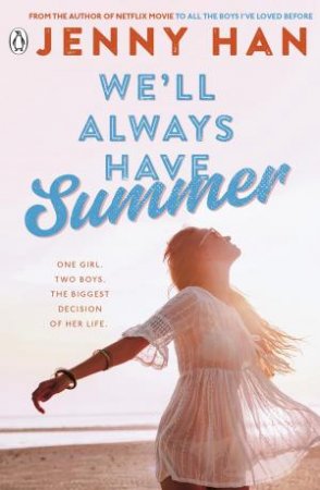 We'll Always Have Summer (TV Tie In) by Jenny Han