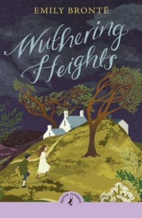 Wuthering Heights by Emily Brontë