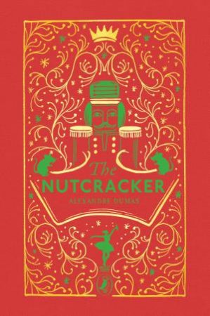 The Tale of the Nutcracker by Alexandre Dumas