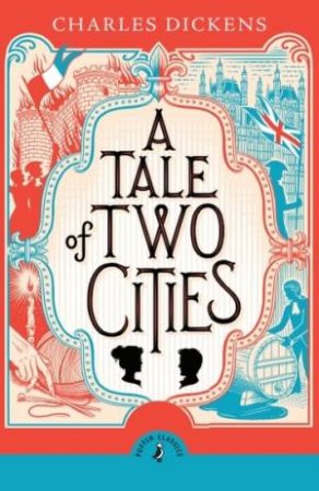 A Tale of Two Cities by Charles Dickens