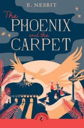 The Phoenix and the Carpet by E. Nesbit & E. Nesbit