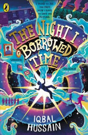 The Night I Borrowed Time by Iqbal Hussain
