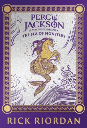 Percy Jackson and the Sea of Monsters (Book 2) by Rick Riordan