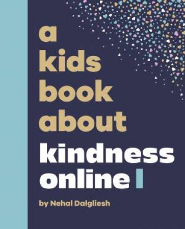 A Kids Book About Kindness Online by Nehal Dalgliesh