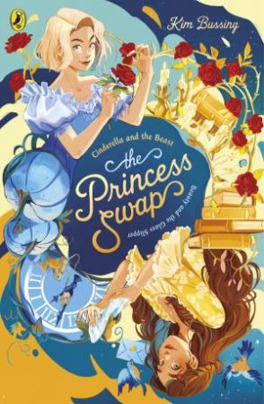 Cinderella and the Beast (or, Beauty and the Glass Slipper) by Kim Bussing