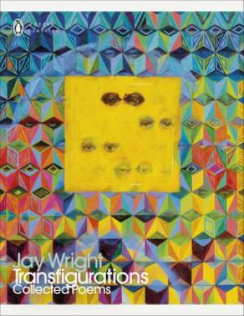 Transfigurations by Jay Wright