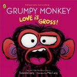 Grumpy Monkey Love is Gross
