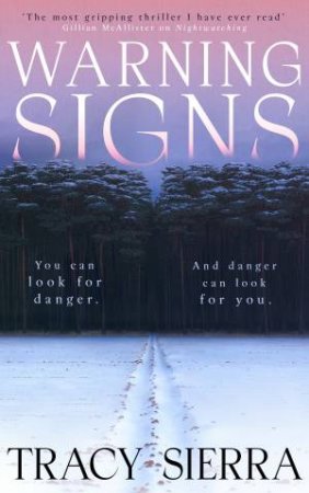 Warning Signs by Tracy Sierra