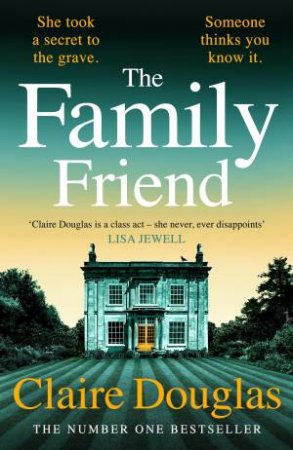 The Family Friend by Claire Douglas