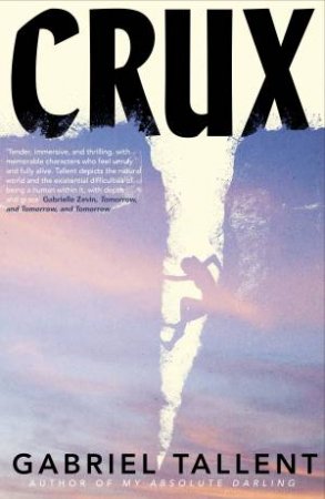 Crux by Gabriel Tallent
