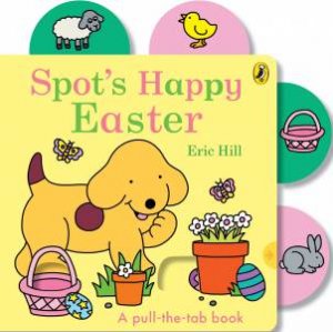 Spot's Happy Easter by Hill Eric