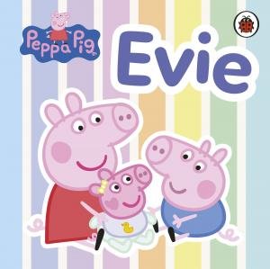 Peppa Pig: Evie by Peppa Pig