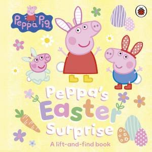 Peppa Pig: Peppa's Easter Surprise by Peppa Pig