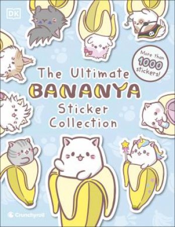 Bananya Ultimate Sticker Collection by DK