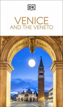 DK Venice and the Veneto by DK Travel