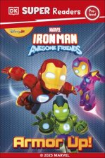 DK Super Reader PreLevel Marvel Iron Man and His Awesome Friends Armour Up
