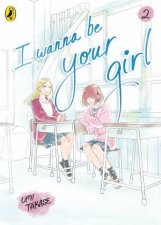 I Wanna Be Your Girl Vol 2