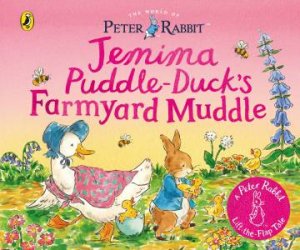 The World of Peter Rabbit: Jemima Puddle-Duck's Farmyard Muddle by Beatrix Potter