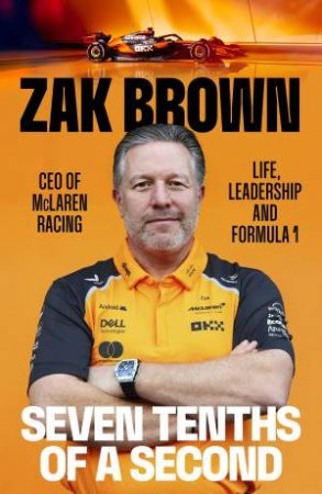 Seven Tenths Of A Second by Zak Brown