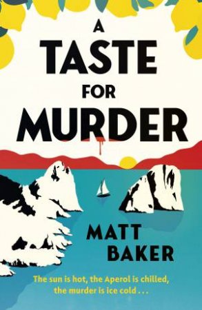 A Taste For Murder by Matt Baker