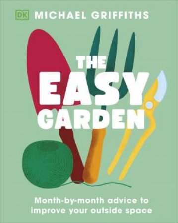 The Easy Garden by Michael Griffiths
