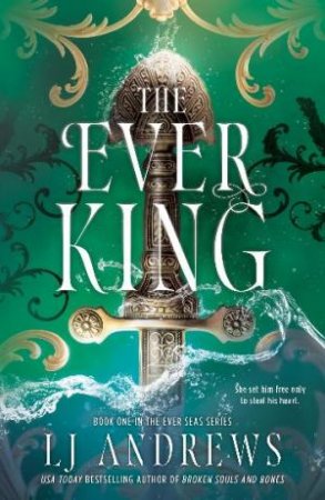 The Ever King by LJ Andrews