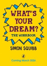 Whats Your Dream The Workbook