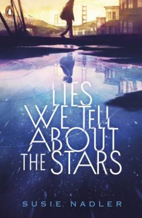 Lies We Tell About the Stars by Susie Nadler