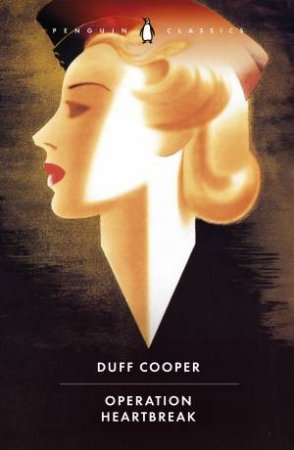 Operation Heartbreak by Duff Cooper