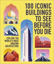100 Iconic Buildings to See Before You Die