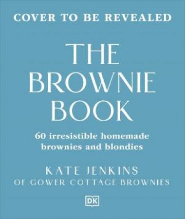 The Brownie Book by Kate Jenkins of Gower Cottage Brownies