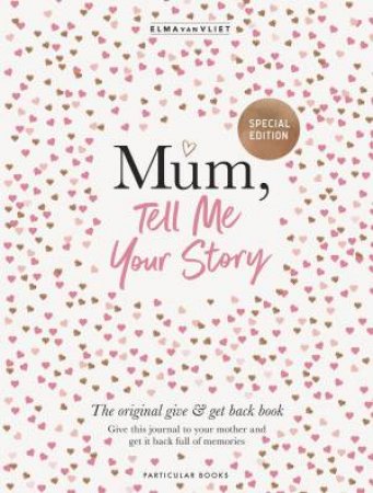Mum, Tell Me Your Story by Elma van Vliet