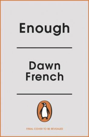 Enough by Dawn French