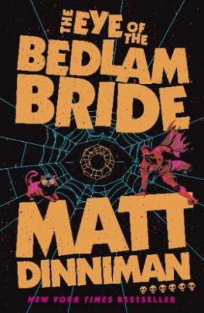 The Eye of the Bedlam Bride