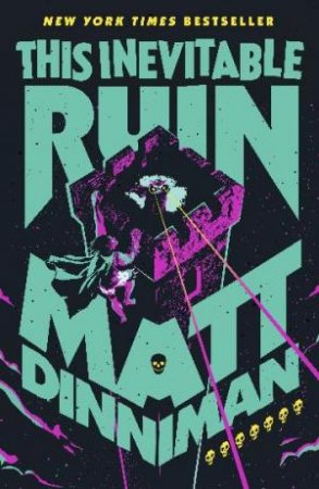 This Inevitable Ruin by Matt Dinniman